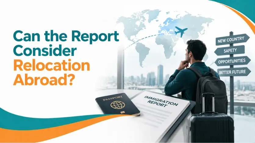 Can the Report Consider Relocation Abroad